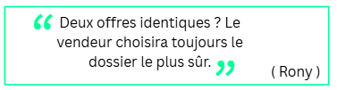 Deux offres identiques ? Le vendeur choisira toujours le dossier le plus s&ucirc;r